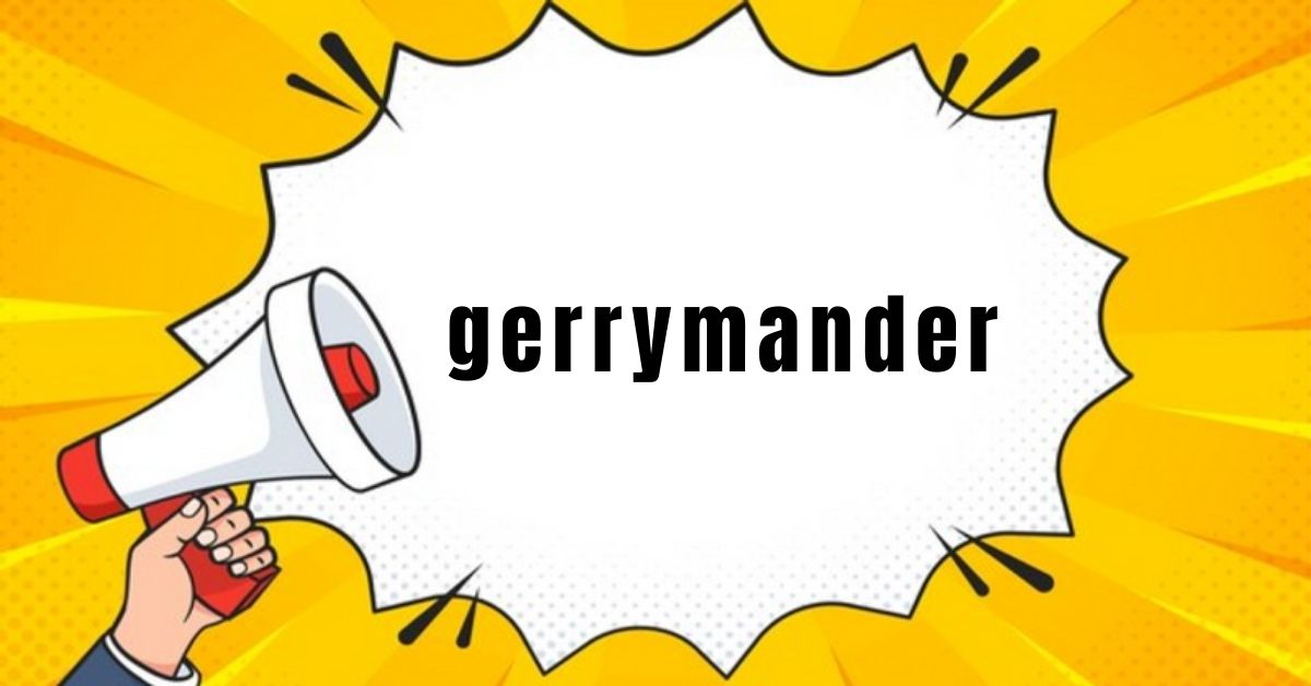 gerrymander