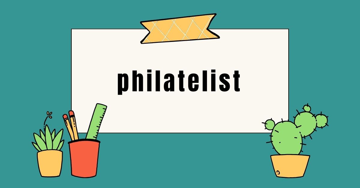 philatelist