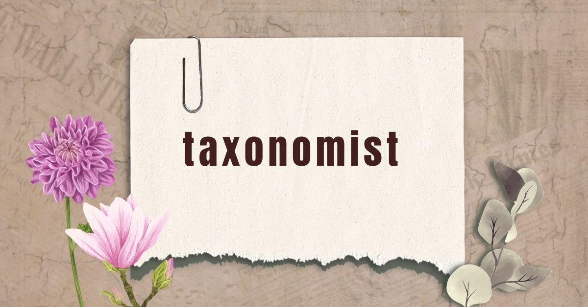 taxonomist