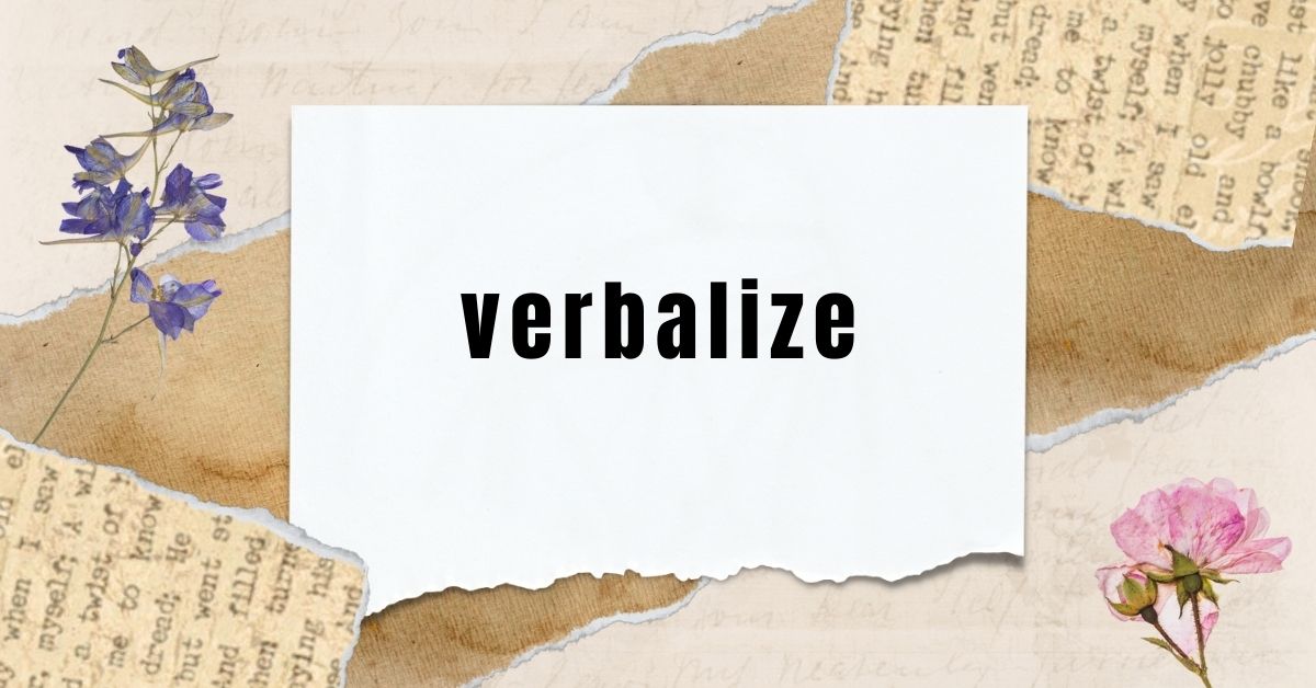 verbalize