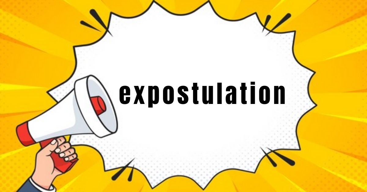 expostulation