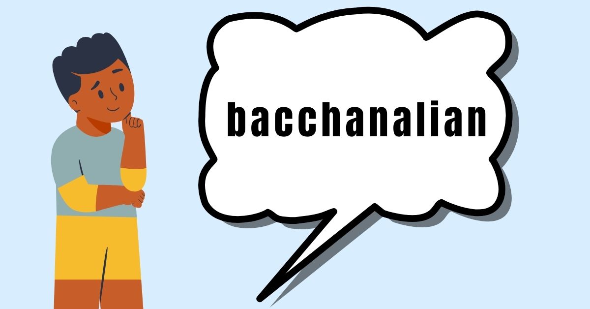 bacchanalian